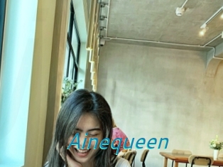 Ainequeen
