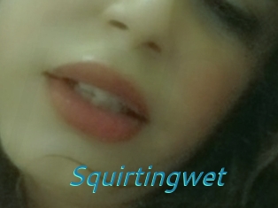 Squirtingwet